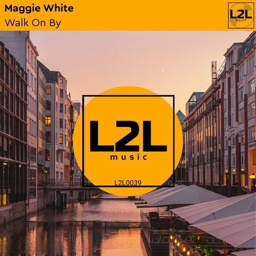 Maggie White - Walk on By [L2L0039]